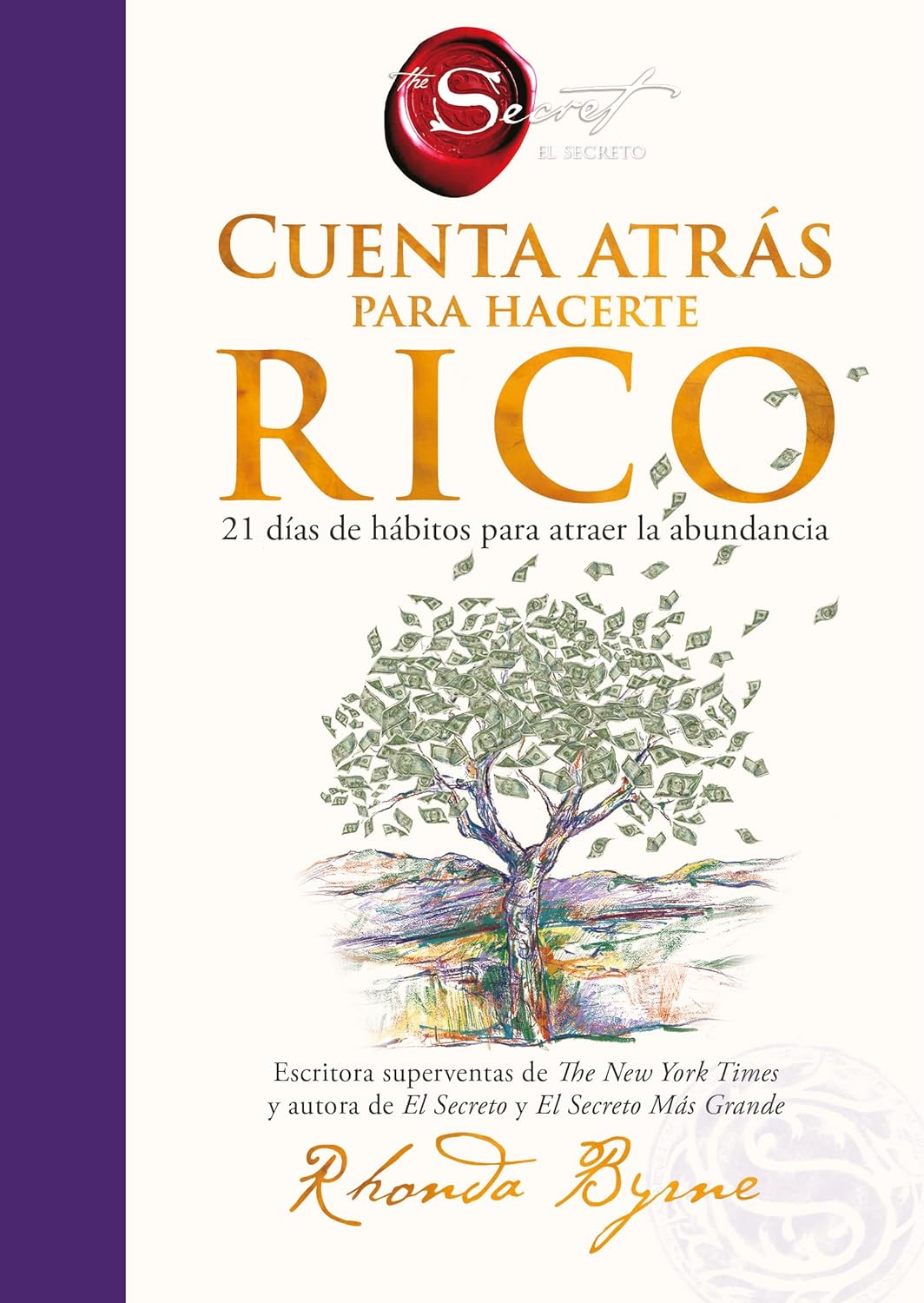 Rhonda Byrne Cuenta atrás para hacerte rico